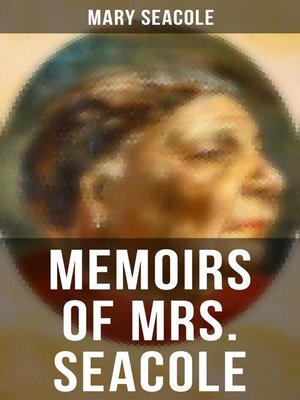 cover image of Memoirs of Mrs. Seacole
